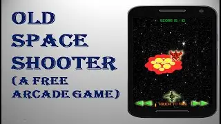Old Space Shooter: An Arcade Game