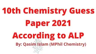 Guess papers 2021 | 10th Chemistry | According to ALP