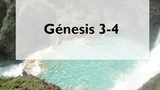 La Biblia en un a&ntilde;o/G&eacute;nesis 3-4 (Audio, Letra) D&iacute;a 2
