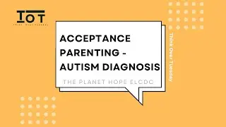 Acceptance Parenting - Autism Diagnosis