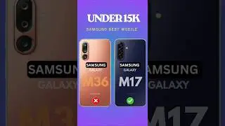 Galaxy M17 5g✅ vs ❌Galaxy M36 5g | Under 15k Samsung best Phone ⚡#shorts