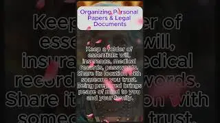 Organizing Personal Papers & Legal Documents  #wiseadvice #quotes #wiseadvise