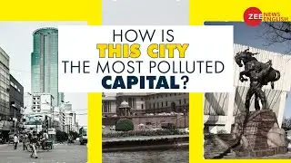 Air Pollution: The list of the world's most polluted capital cities is out and the winner is...