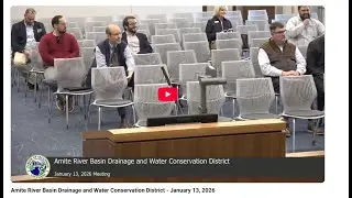 Amite River Basin Drainage and Water Conservation District   January 13, 2026