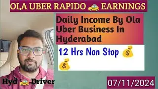 💰💰Daily Income By Ola Uber Business In Hyd || How Much Ola Uber Driver Earn In India ||
