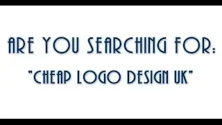 Cheap Logo Design UK - Get Your Logo Started Today!