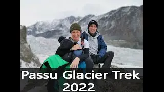 Passu Glacier Trek 2025