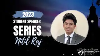 Nitil Raj presents on Combating Global Teen Mental Health Issues Holistically | 2023 GHLC at JHU
