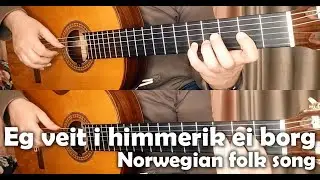 Eg veit i himmerik ei borg (Norwegian folk) guitar cover