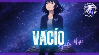 AGUILAMUSIC || Vacío