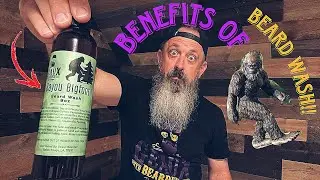 The Benefits Of Beard Wash!