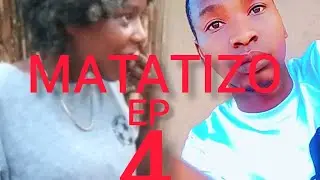 MATATIZO EP 04 Mbonge # clamvevo#sahil#Dubu#Dunia#Makondefilm#Kwetumedia