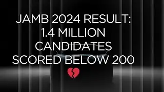 Jamb 2024 Result Analysis