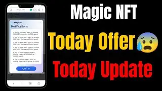 Magic NFT Today New Offer 😰 Scam | Magic NFT Today New Update #magicnftscam