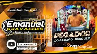 RINALDO O PEGADOR JULHO MUSICAS NOVAS 2025 EMANUELGRAVA&Ccedil;OES
