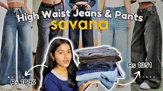 High Waist Jeans ❤️ & Pants from Savana under 🫠💸 Rs 1500 #savana #jeanshaul