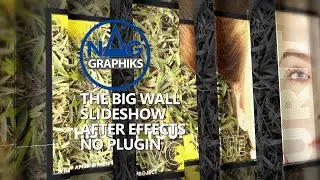 The Big Wall Slideshow Nag graphiks No plugin After effects Project 71