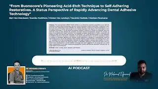 Professor Van Meerbeek&rsquo;s 2020 Literature Review Article about Adhesive System - Kaizen AI Podcast