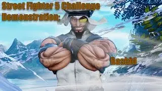 Street Fighter 5 - Challenges Demonstration - Rashid