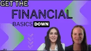 Financial Basics - Get them down!