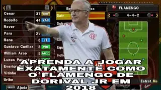 3X DJ & MENGO!! Aprenda a jogar exatamente como o Flamengo Do Dorival Jr Em 2018 | PPSSPP