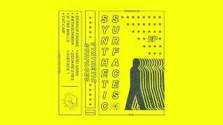 SYNTHETIC SURFACES - S/T EP (2023 / full album)