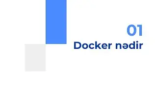 Dərs 1- Docker Nədir