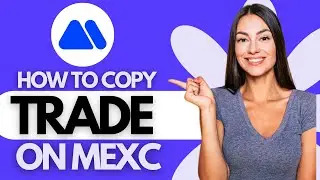How to Copy Trade on MEXC (TUTORIAL)