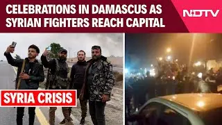 Syria War: Celebrations In Damascus After Syrian Opposition Fighters Reach Capital