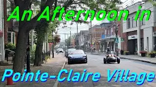 Canada 2025 (Pt. 22) - An Afternoon in Pointe-Claire Village