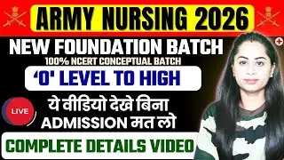 Army Nursing Assistant 2026 New Foundation Batch | Syllabus, Classes Timing & Full Details