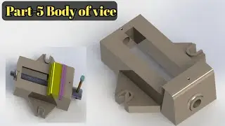 Solidwork tutorial |Part modelling |Benchvice Assembly | Part-5 Body of vice | #Solidwork #Benchvice