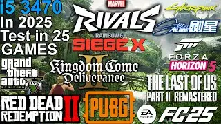 i5 3470 in 2025 - Test in 25 Games