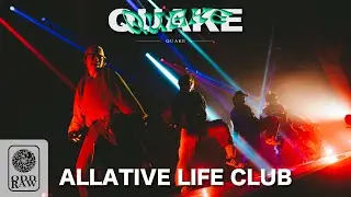 [QUAKE]  ALLATIVE LIFE CLUB