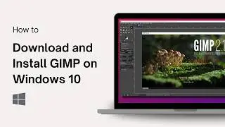 How to Download and Install GIMP on Windows 10