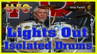 UFO. Andy Parker - Lights Out LIVE #isolateddrums  #andyparker #ufoband