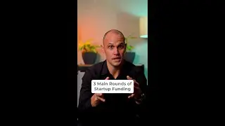 3 Main Rounds of Startup Funding #shorts