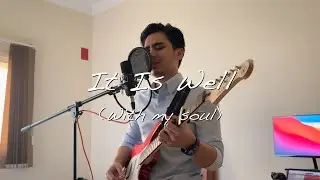 It Is Well (With my soul)