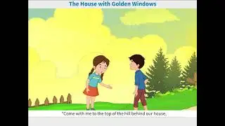 The house with the golden window||short story for kids||