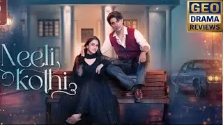 Neeli kothi Ep 13full&ndash; Teaser Review, Promo Breakdown & Twist #episode 13