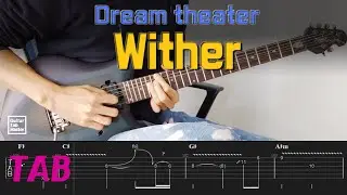 [TAB] Dream Theater - Wither │Guitar Cover