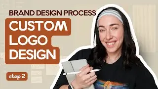 Brand Identity Design Process (Step 2: Custom Logo Design)