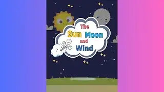 Story Kids THE SUN,MOON AND WIND. #ceritaanak #dongenganak #storykids #shorts
