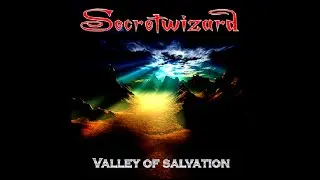 SECRET WIZARD - Valley Of Salvation (2011) - 04 - Rain Of Fire