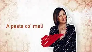 A pasta co' meli // ricetta di Fantasia in Cucina per Pignata&Cuppino