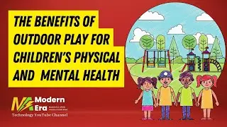 Benefits of Outdoor Play for Children's Physical and Mental Health