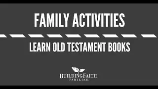Family Activities: Learn Old Testament Books