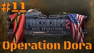 Operation Dora #11 | 19 May 1946 | Panzer Corps 2 : Axis Operations 1946