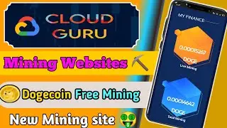 Cloud Guru mining website | Dogecoin free mining  | New Mining website | Theusamaofficial1
