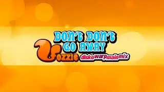Foxxie - Don't Don't Go Away
